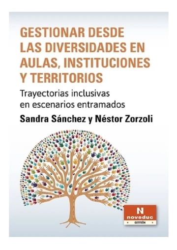 Gestionar Desde Las Diversidades En Aulas, Instituciones Y T
