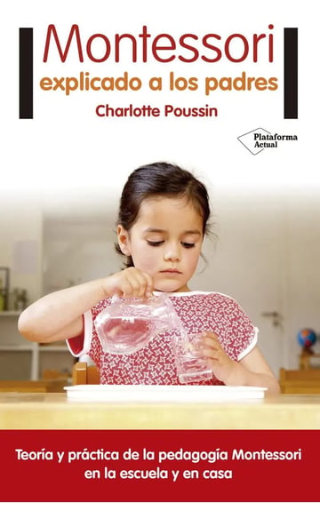 Montessori Explicado A Los Padres Teoria