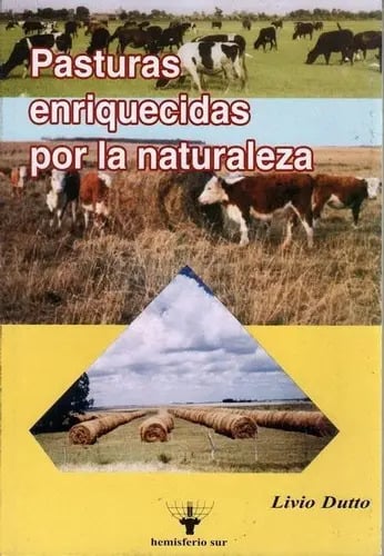 Pasturas Enriquecidas por la Naturaleza: Pasturas Enriquecidas por la Naturaleza