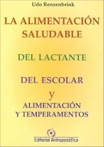 Libro La Alimentación Del Lactante - Renzenbrink, Berlin, De Renzenbrink, Berlin. Editorial Antroposófica