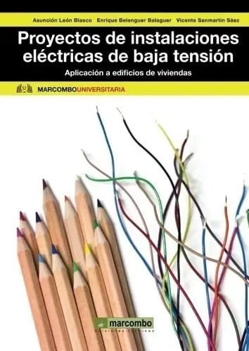 Libro Proyectos De Instalaciones Electricas De Baja Tension