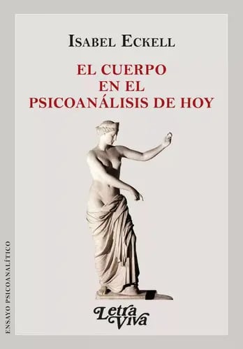 El Cuerpo en el Psicoanalisis de Hoy