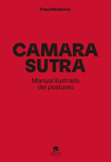 Camarasutra Manual Ilustrado del Postureo