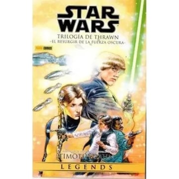 Star Wars Trilogia De Thrawn 2 Resurgir De La Fuerza Oscura