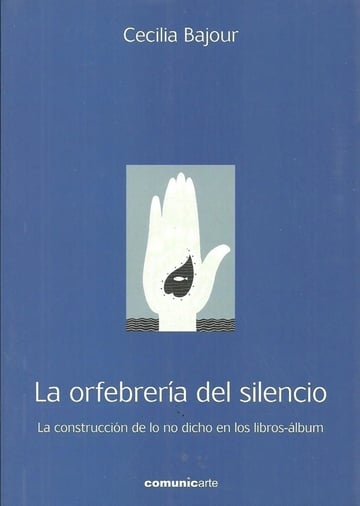 La Orfebreria Del Silencio Construccion De Lo No Dicho