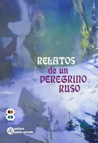 Relatos de un Peregrino Ruso - Anonimo