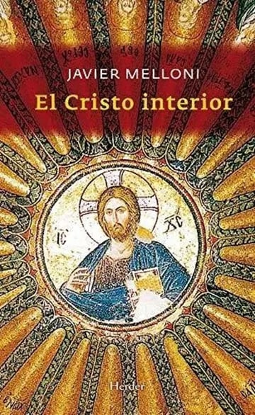 El Cristo Interior, De Melloni, Javier. Herder Editorial, Tapa Blanda En Español