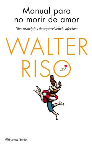 Walter Riso Manual Para No Morir De Amor Guia Psicologia