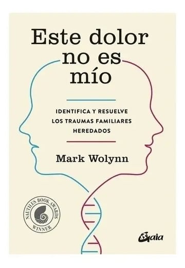 Este Dolor No Es Mío De Mark Wolynn Gaia Ediciones Tapa Blanda