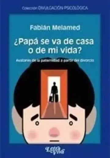 Papa Se Va De Casa O De Mi Vida