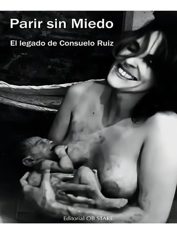 Parir Sin Miedo - Ruiz Velez - Frias Consuelo