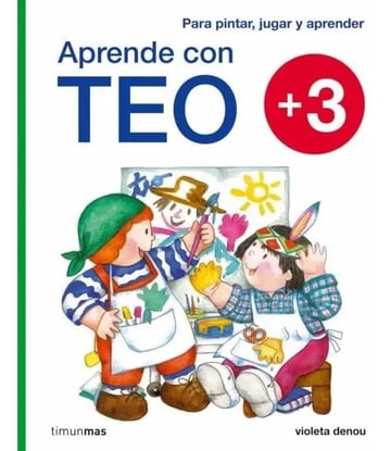 Aprende Con Teo +3 Para Pintar, Jugar Y Aprender - Autor