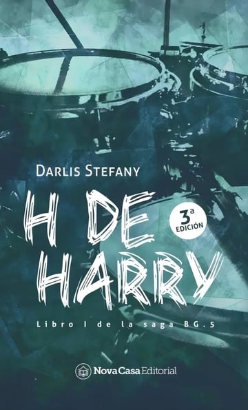 H De Harry (saga Bg5), De Darlis Stefany. Serie Bg5 Editorial Nova Casa, Tapa Blanda En Español, 2015