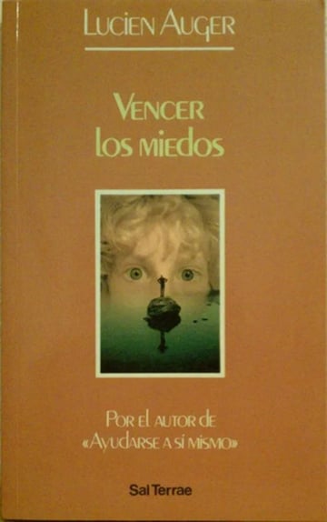 Vencer Los Miedos Lucien Auguer Ellis Psicologia Estoica