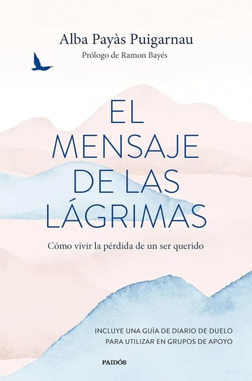 El Mensaje De Las Lágrimas Alba Payàs Puigarnau