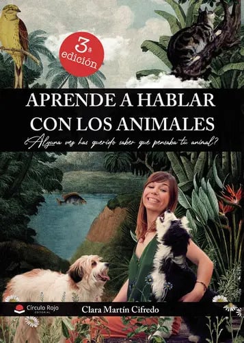 Aprende A Hablar Con Los Animales, De Martín Cifredo Clara.. Grupo Editorial Círculo Rojo Sl, Tapa Blanda En Español