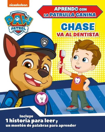 Chase Va Al Dentista Aprendo Con La Patrulla Canina, De Nickelodeon. Editorial Beascoa, Tapa Dura En Español