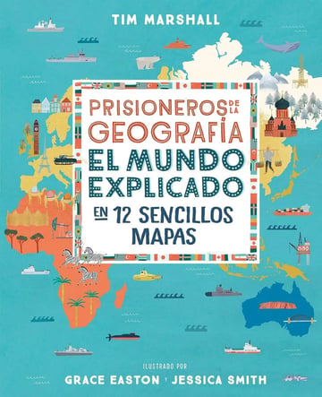 Prisioneros De La Geografía Tim Marshall 