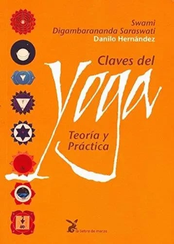 Claves del Yoga. Teoría y Práctica