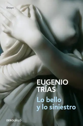 Libro Lo Bello Y Lo Siniestro - Eugenio Trias - En Español
