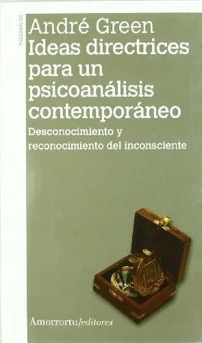 Ideas Directrices Para Un Psicoanalisis Contemporaneo - Andr