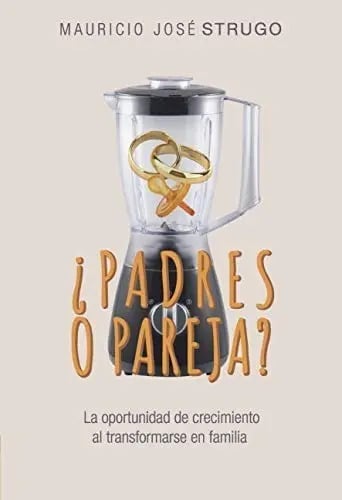 ¿padres o Pareja?: la Oportunidad de Crecimiento al Transformarse en Familia
