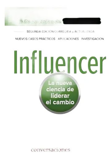 Influencer La Nueva Ciencia De Liderar El Cambio Grenny