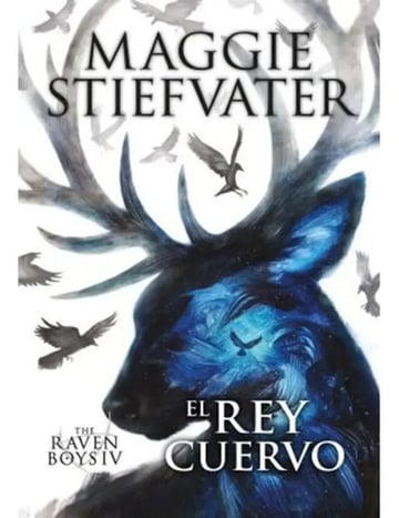 The Raven Boys Iv - El Rey Cuervo