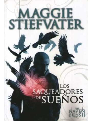 The Raven Boys Ii - Los Saqueadores De Sueños