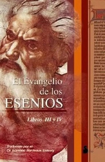 El Evangelio De Los Esenios Libros Iii Y Iv