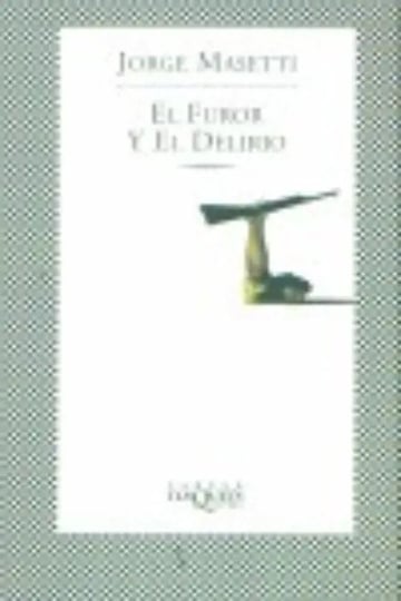 Libro: El Furor Y El Delirio - Masetti, Jorge
