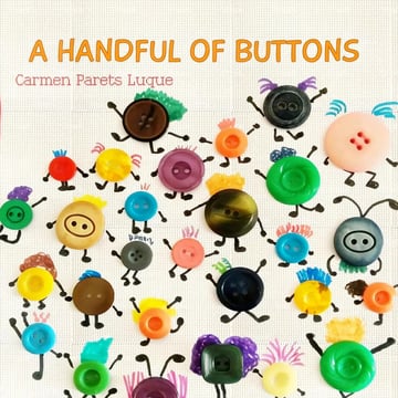 A Handful Of Buttons: Picture Book About Family Diversity, De Carmen Parets Luque. Editorial Createspace Independent Publishing Platform En Inglés