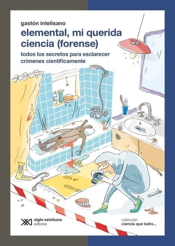Libro Elemental Mi Querida Ciencia (forense) - Intelisano G.