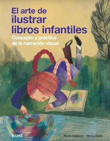 El Arte De Ilustrar Libros Infantiles - Práctica Y Teórica