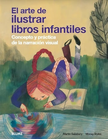El Arte De Ilustrar Libros Infantiles - Práctica Y Teórica