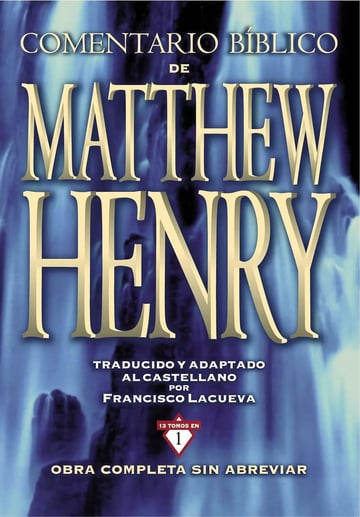 Biblico De Matthew Henry: Obra Completa Sin Abreviar - 13