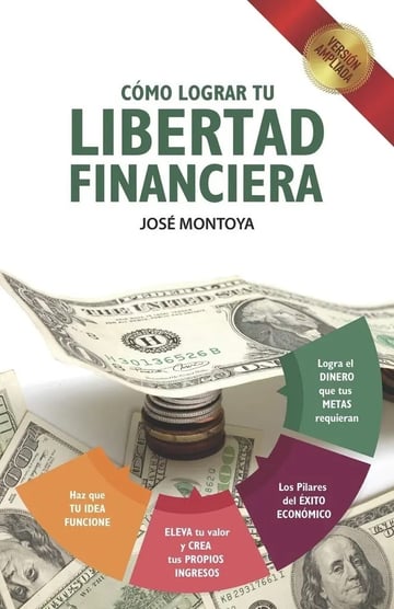 Libertad Financiera José Montoya