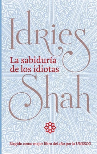 La Sabiduría De Los Idiotas - Idries Shah Bolsillo