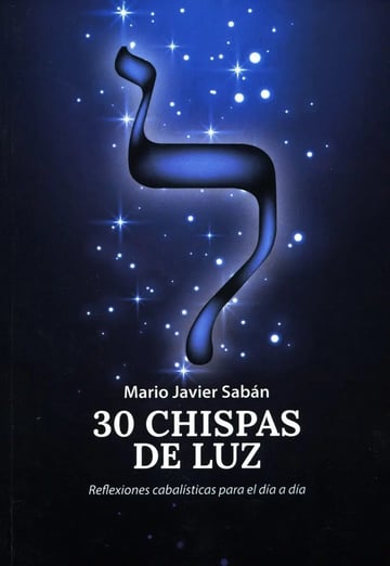 30 Chispas De Luz Reflexiones Cabalisticas Cabala Saban