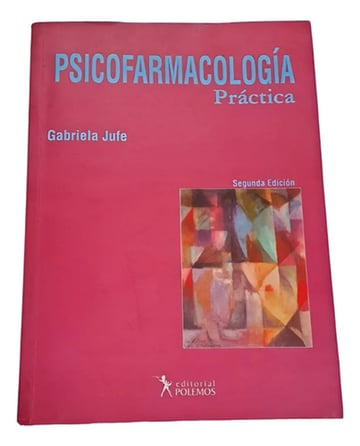 Psicofarmacia Practica Gabriela Jufe (usado)
