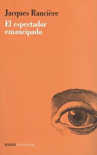 Rancière El Espectador Emancipado Filosofía