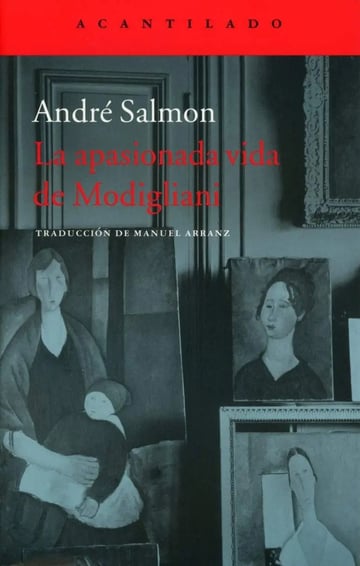 La Apasionada Vida De Modigliani Novela Historica Pintor