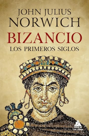 Bizancio Los Primeros Siglos  Norwich Roma Constantinopla