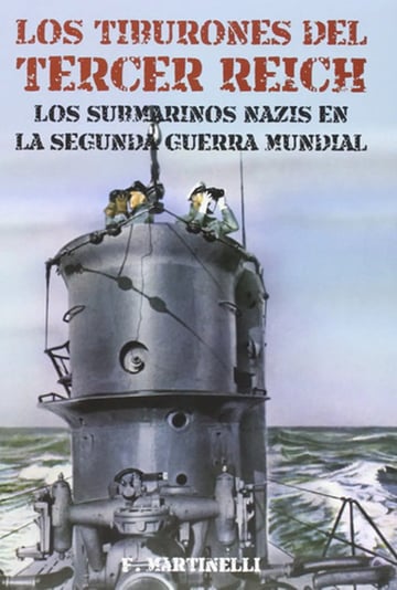 Tercer Reich. Los Submarinos Nazis Segunda Guerra Mundial