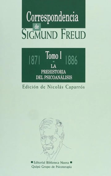 Correspondencia   Freud Tomo I 1871 1886 Prehistoria