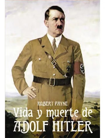 Vida Y Muerte De Adolph Hitler Nacionalsocialismo