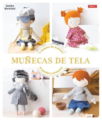 Muñecas De Tela 9 Modelos D Muñecas 57 Prendas Y Accesorios