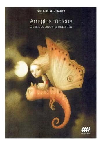 Arreglos Fobicos Cuerpo Goce Y Espacio Gonzalez  Psicologia