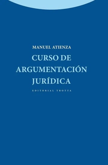 Curso De Argumentacion Juridica Atienza Filosofia Derecho