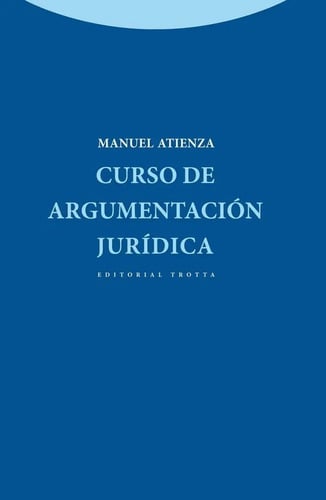 Curso De Argumentacion Juridica - Atienza,manuel